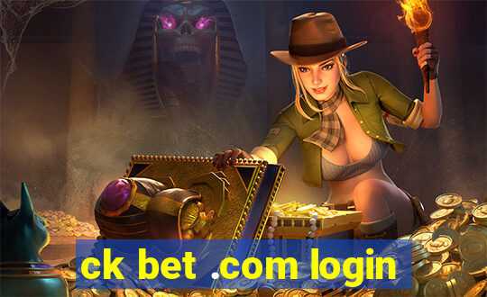 ck bet .com login